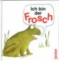 Ich bin der Frosch, Linda Bygrave/Louise Voce, Mosaik Verlag