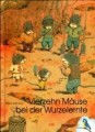 Vierzehn Mäuse bei der Wurzelernte - Gebundene Ausgabe (Oktober 1999) von Kazuo Iwamura