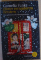 Hinter verzauberten Fenstern: Eine geheimnisvolle Adventsgeschichte von Cornelia Funke von Fischer (Tb.),