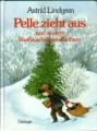 Pelle zieht aus und andere Weihnachtsgeschichten: Kinderbuch zum Vorlesen und Selberlesen von Astrid Lindgren von Oetinger Verlag